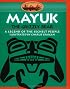 Mayuk the Grizzly Bear: A Legend of the Sechelt People (Legends of the Sechelt Nation)