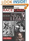 Playing the Race Card: Melodramas of Black and White from Uncle Tom to O. J. Simpson