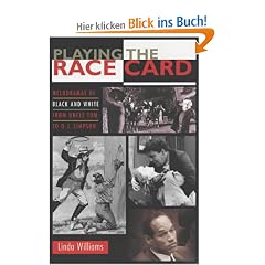 Playing the Race Card: Melodramas of Black and White from Uncle Tom to O. J. Simpson