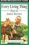 Every Living Thing, Part II