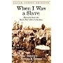 When I Was a Slave: Memoirs from the Slave Narrative Collection (Dover Thrift Editions)
