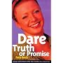 Dare, Truth or Promise (Livewire)