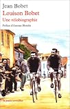 Louison Bobet : Une v�lobiographie