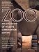 Zoo Book: The Evolution of Wildlife Conservation Centers