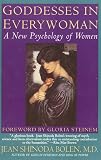Goddesses in Everywoman: Powerful Archetypes in Women's Lives