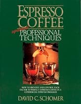 Espresso Coffee: Professional Techniques