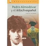 Pedro Almodovar Y El Kitsch Espanol/ Pedro Almodovar and the Spanish Kitsch (Intelectuales / Intellectuals) book cover