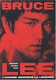 Bruce Lee : L'homme derri�re la l�gende