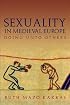 Sexuality in Medieval Europe: Doing Unto Others