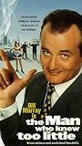  : Man Who Knew Too Little