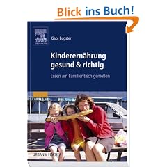 Kinderern�hrung gesund & richtig: Essen am Familientisch genie�en