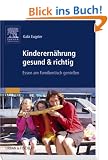 Kinderern�hrung gesund & richtig: Essen am Familientisch genie�en