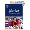 Kinderern�hrung gesund & richtig: Essen am Familientisch genie�en