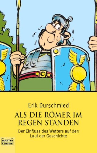 Als die R�mer im Regen standen