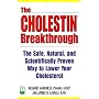 The Cholestin Breakthrough: The Safe, Natural, and Scientifically Proven Way to Lower Your Cholesterol