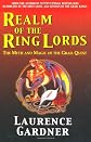 Realm of the Ring Lords: The Myth and Magic of the Grail Quest