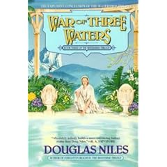 War of Three Waters: The Watershed Trilogy 3 by Douglas Niles
