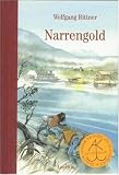 Narrengold - Wolfgang Bittner