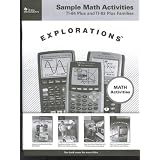 Sample Math Activities for TI Plus and TI 83 Plus Families Graphic Calculators by Texas Instruments (Explorations, Math Activities)