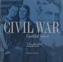 The Civil War: Unstilled Voices