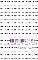 The Politics of BSE