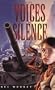 The Voices of Silence