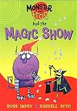 Monster and Frog and the magic show