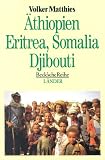 Aethiopien, Eritrea, Somalia, Djibouti. Das Horn von Afrika.