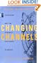 Changing Channels: Television and the Struggle for Power in Russia