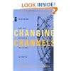Changing Channels: Television and the Struggle for Power in Russia