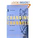 Changing Channels: Television and the Struggle for Power in Russia