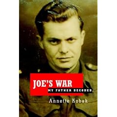 Joe's War: My Father Decoded