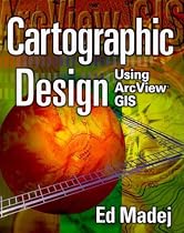 Cartographic Design Using ArcView GIS
