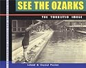 See the Ozarks: The Touristic Image