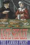 The Lammas Feast (A Roger the Chapman Medieval Mystery)