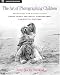 The Art of Photographing Children: Techniques for Making Better Color, Black and White, Handcolored, and Digital Pictures by Cheryl Machat Dorskind