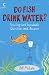 Do Fish Drink Water? (Collins)