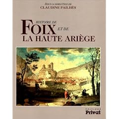 Histoire de Foix et de la Haute Ariege (Univers de la France et des pays francophones)