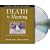 Death by Meeting: A Leadership Fable