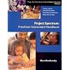 Project Spectrum: Preschool Assessment Handbook (Project Zero Frameworks for Early Childhood Education, Vol 3)