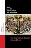 The Holy Roman Empire, reconsidered