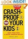 Crashproof Your Kids: Make Your Teen a Safer, Smarter Driver