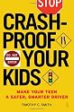 Crashproof Your Kids: Make Your Teen a Safer, Smarter Driver