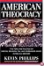 American Theocracy: The Peril and Politics of Radical Religion, Oil, and Borrowed Money in the 21stCentury