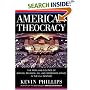 American Theocracy: The Peril and Politics of Radical Religion, Oil, and Borrowed Money in the 21stCentury