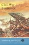 Civil War Tennessee: Battles And Leaders (Tennessee Three Star Books)