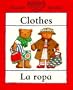 Clothes / La Ropa (Bilingual First Books; Spanish Edition)