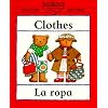 Clothes: La Ropa (Bilingual First Books)