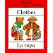 Clothes / La Ropa (Bilingual First Books; Spanish Edition)