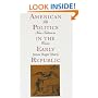 American Politics in the Early Republic: The New Nation in Crisis